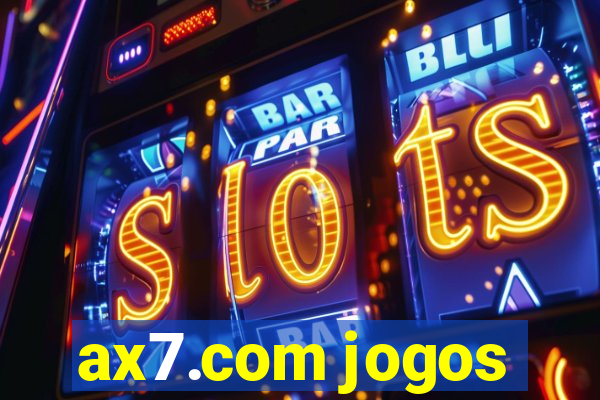 ax7.com jogos